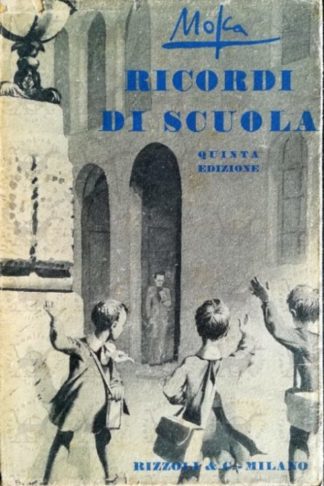 MOSCA GIOVANNI - Ricordi di scuola