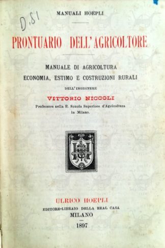 NICCOLI VITTORIO - Prontuario dell’agricoltore 1897 Frontespizio