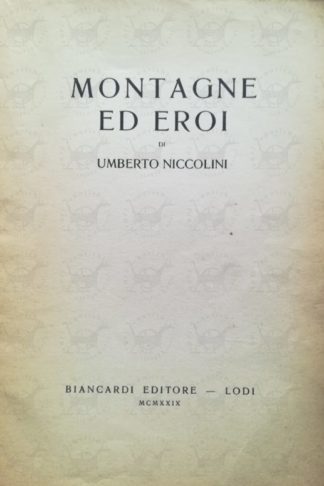 NICCOLINI UMBERTO – Montagne ed eroi - Frontespizio