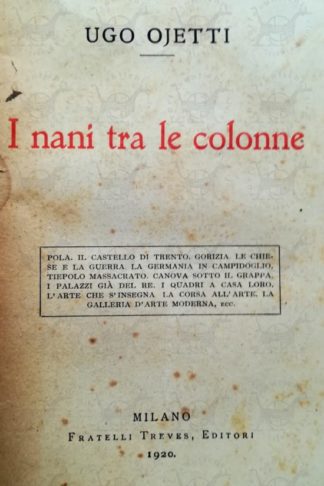 OJETTI UGO – I nani tra le colonne