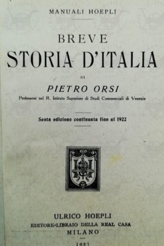 ORSI PIETRO - Breve storia d’Italia