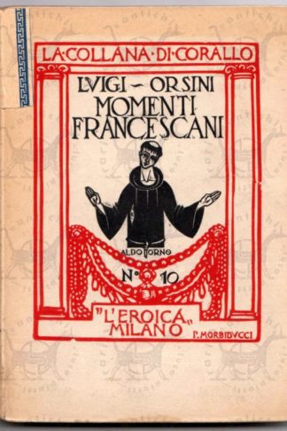 ORSINI LUIGI - Momenti francescani