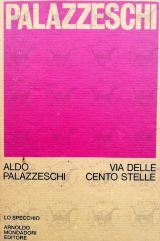 PALAZZESCHI ALDO - Via delle cento stelle