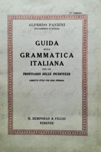 PANZINI ALFREDO – Guida alla grammatica italiana con un prontuario delle incertezze libretto utile per ogni persona