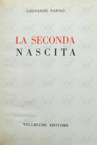 PAPINI GIOVANNI - La seconda nascita