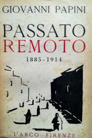 PAPINI GIOVANNI - Passato remoto 1885 - 1914
