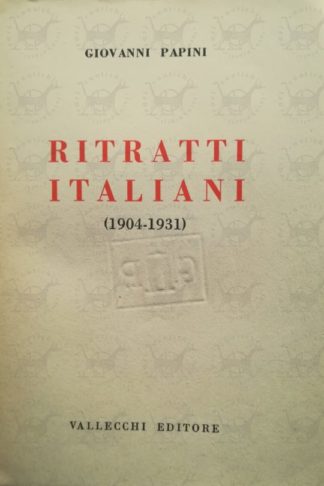PAPINI GIOVANNI - Ritratti italiani (1904-1931) - Frontespizio