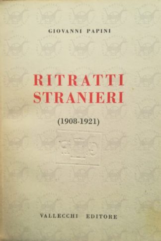 PAPINI GIOVANNI - Ritratti stranieri (1908-1921) - Frontespizio