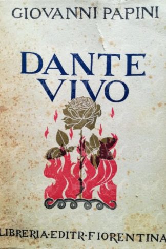 PAPINI GIOVANNI – Dante vivo