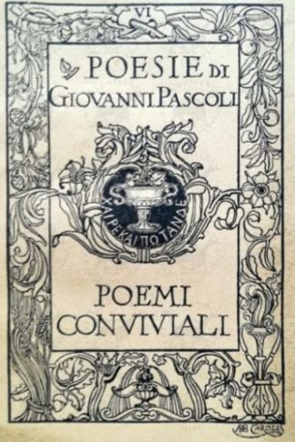 PASCOLI GIOVANNI - Poemi conviviali