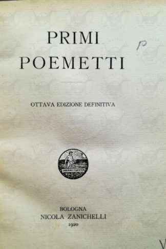 PASCOLI GIOVANNI - Primi poemetti 1920
