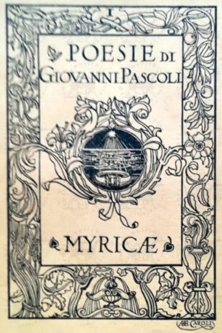 PASCOLI GIOVANNI – Myricae