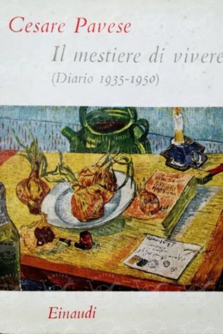 PAVESE CESARE - Il mestiere di vivere Diario 1935/50