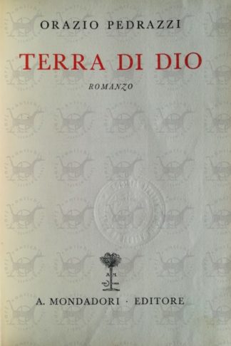 PEDRAZZI ORAZIO - Terra di Dio