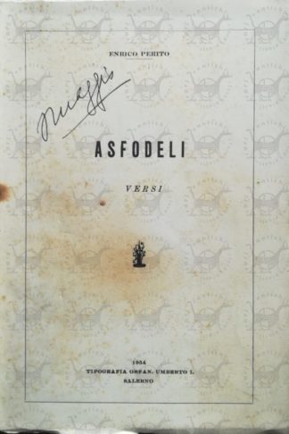 PERITO ENRICO - Asfodeli. Versi.