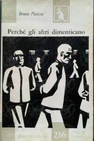 PIAZZA BRUNO - Perché gli altri dimenticano