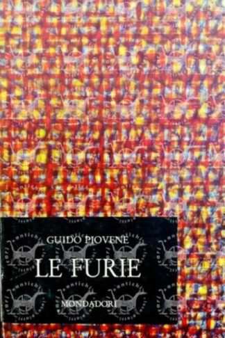 PIOVENE GUIDO - Le furie