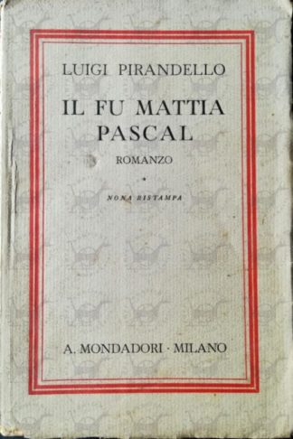 PIRANDELLO LUIGI - Il fu Mattia Pascal 1939 - Copertina anteriore