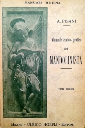 PISANI AGOSTINO - Manuale teorico pratico del mandolinista