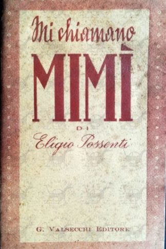 POSSENTI ELIGIO - Mi chiamano Mimì