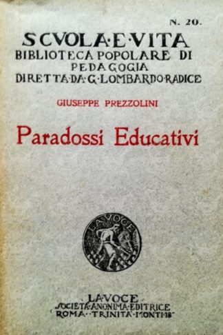 PREZZOLINI GIUSEPPE – Paradossi educativi