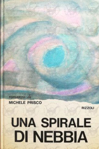 PRISCO MICHELE - Una spirale di nebbia