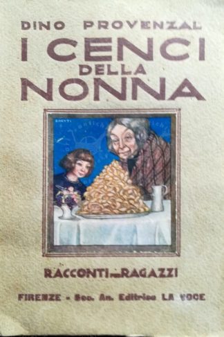 PROVENZAL DINO - I cenci della nonna