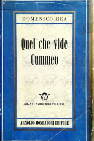 REA DOMENICO - Quel che vide Cummeo - Sovraccoperta editoriale