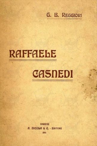 REGGIORI G. B. - Raffaele Casnedi. Cenni biografici