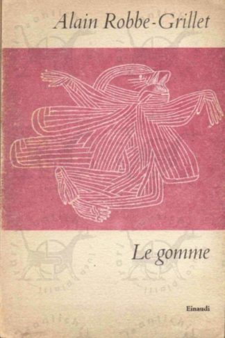 ROBBE-GRILLET ALAIN - Le gomme