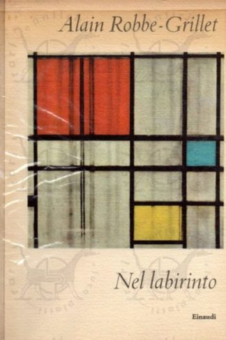 ROBBE-GRILLET ALAIN - Nel labirinto