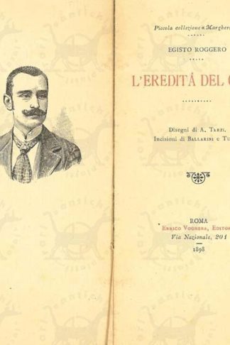 ROGGERO EGISTO - L’eredità del genio. Disegni di A. Terzi Incisioni di Ballarini e Turati