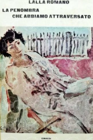 ROMANO LALLA - La penombra che abbiamo attraversato