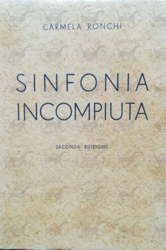 RONCHI CARMELA - Sinfonia incompiuta