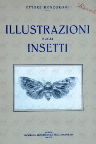 RONCORONI ETTORE - Illustrazioni sugli insetti