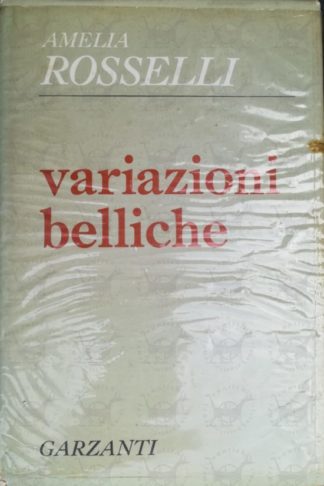 ROSSELLI AMELIA – Variazioni belliche