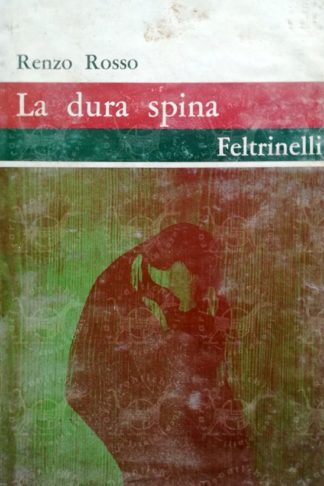 ROSSO RENZO - La dura spina
