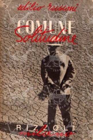 RUSCONI EDILIO - Comune solitudine. Ritratti letterari