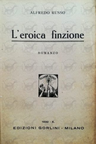 RUSSO ALFREDO - L'eroica finzione - Frontespizio