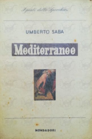 SABA UMBERTO - Mediterranee