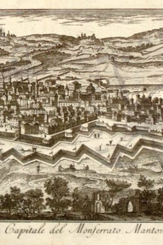 SALMON THOMAS - La città di Casale capitale del Monferrato Mantovano del re di Sardegna