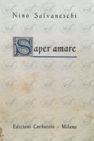 SALVANESCHI NINO - Saper amare