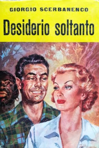 SCERBANENCO GIORGIO – Desiderio soltanto