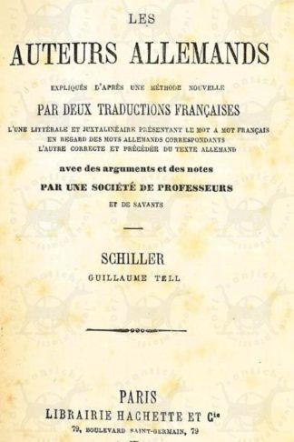 SCHILLER FRIEDRICH - Wilhelm Tell Guillaume Tell. Guglielmo Tell
