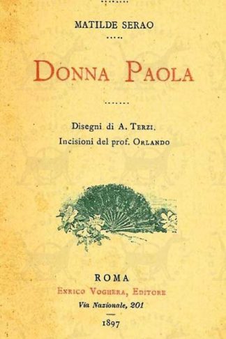 SERAO MATILDE - Donna Paola. Disegni di A Terzi Incisioni del prof Orlando Frontespizio