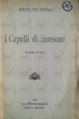 SERAO MATILDE - I capelli di Sansone. Fantasia. - Frontespizio