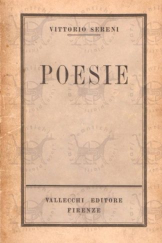 SERENI VITTORIO - Poesie