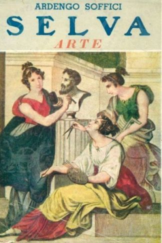 SOFFICI ARDENGO - Selva arte