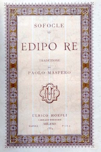 SOFOCLE - Edipo re Tragedia Traduzione di Paolo Maspero