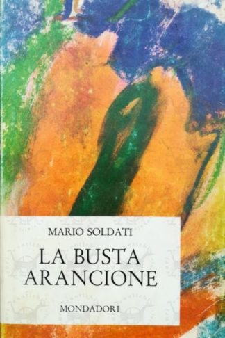 SOLDATI MARIO - La busta arancione